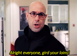 Stanley Tucci from The Devil Wears Prada suggesting everyone at Runway "Gird their Loins."