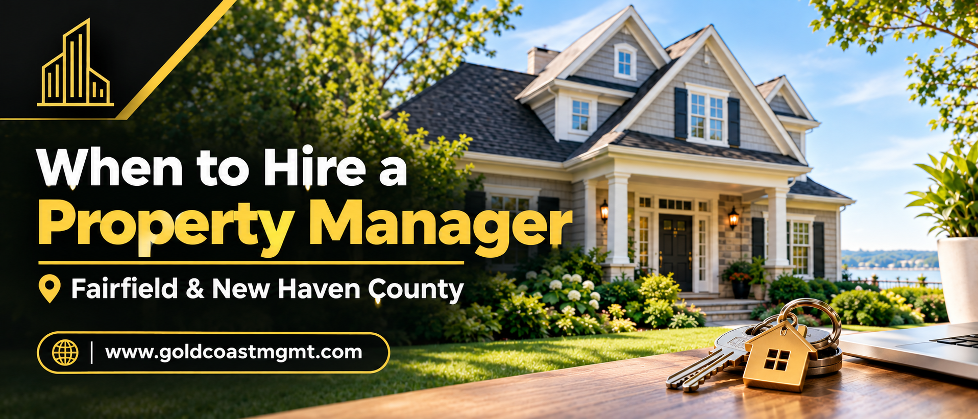 When to Hire a Property Manager in Fairfield &amp; New Haven County