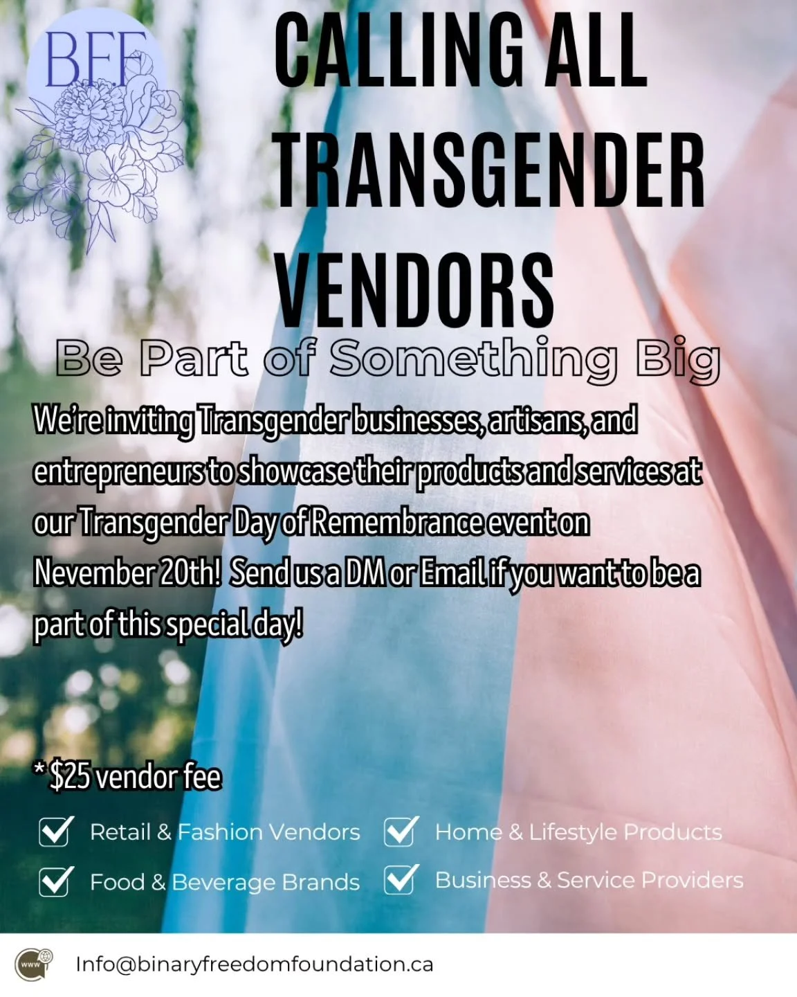 November 20th is Transgender Day of Remembrance! We will be putting on a wonderful day of Community Education and ending in a fun market and entertainment! If you want to be a part of our special event send us a DM or email!
