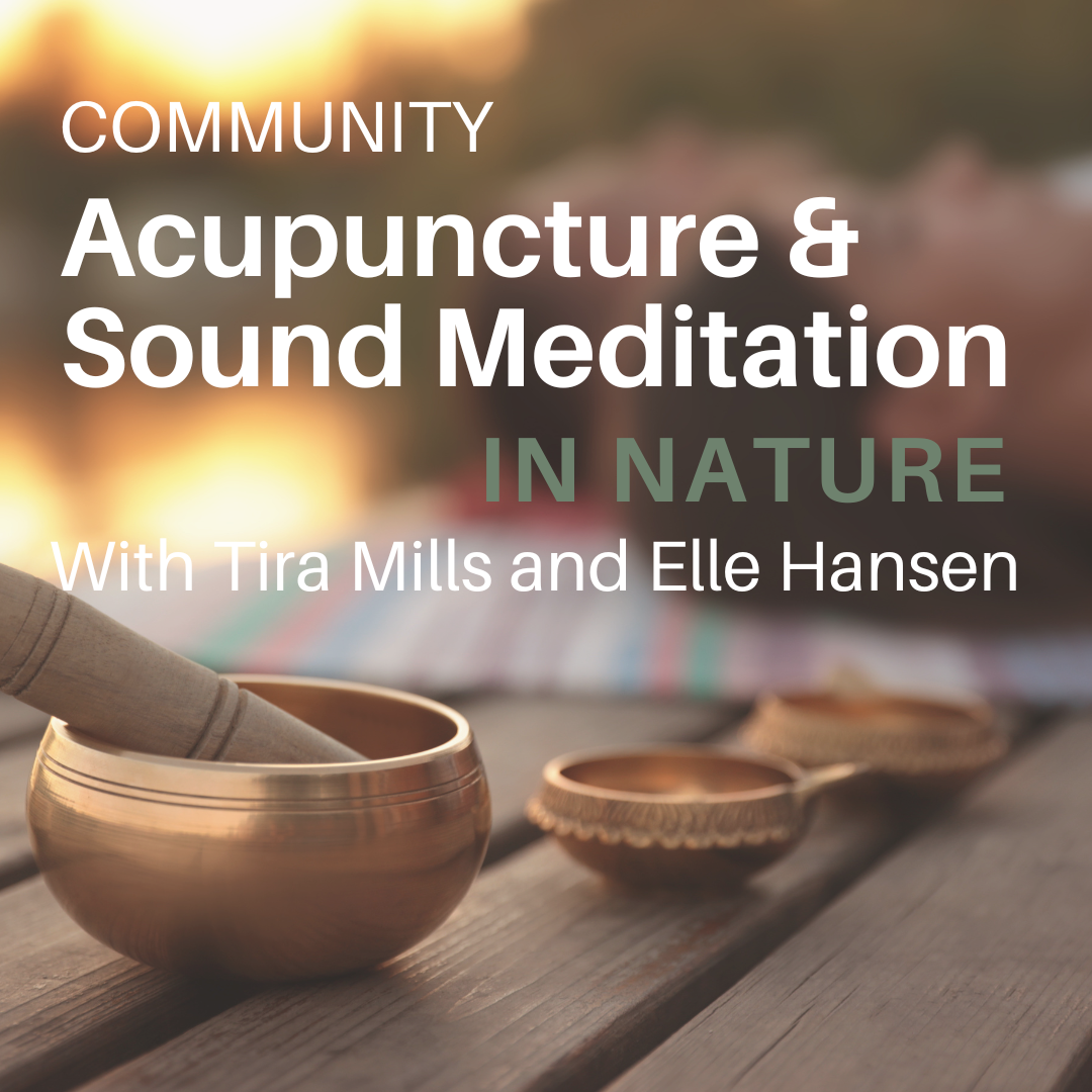 Acupuncture & Sound Mediation in Nature