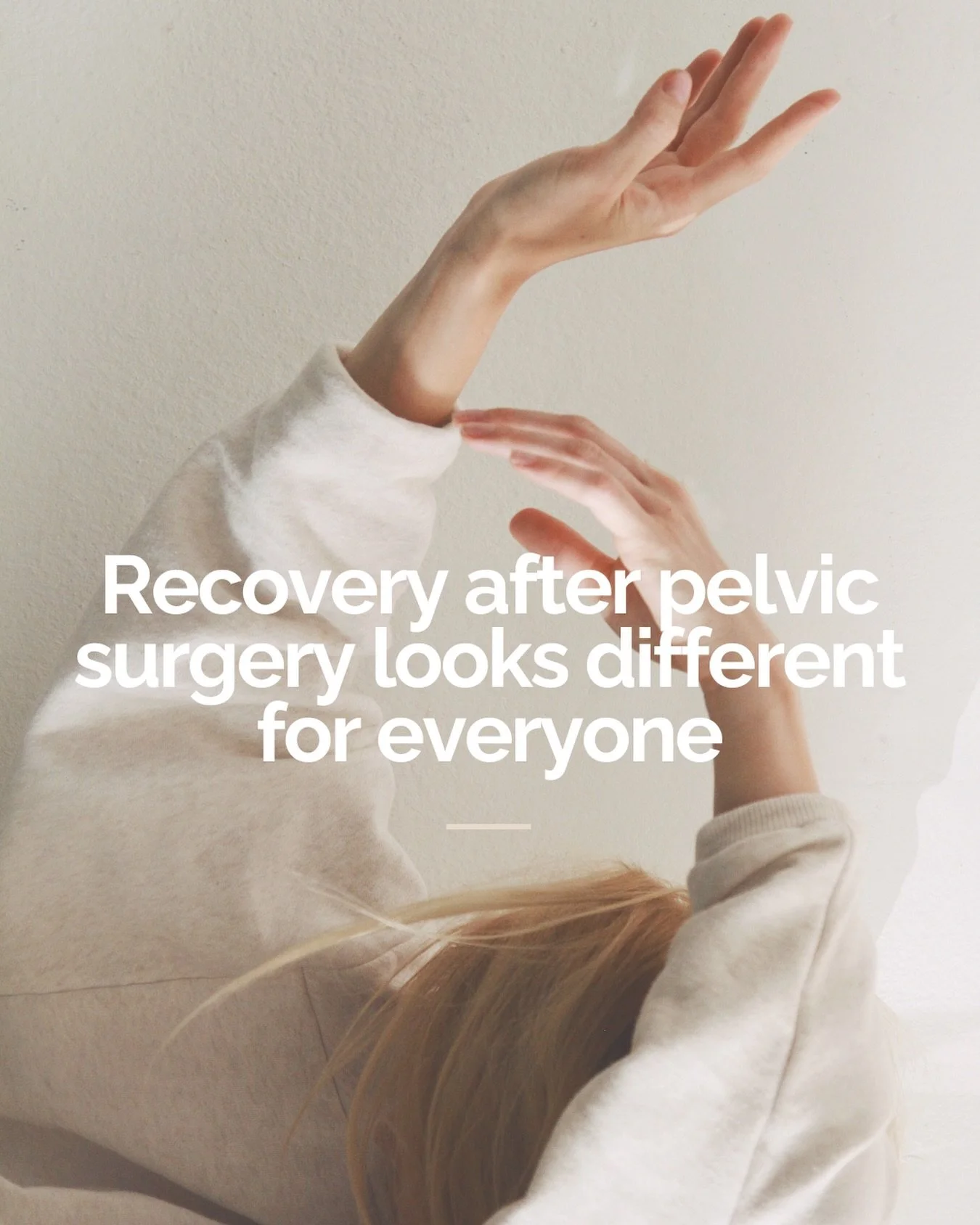 Rehabilitation after pelvic surgery is a different experience for every individual.

Some people notice improvement quickly, while for others progress is more gradual. Recovery is shaped by many factors &mdash; including the type of surgery, general 