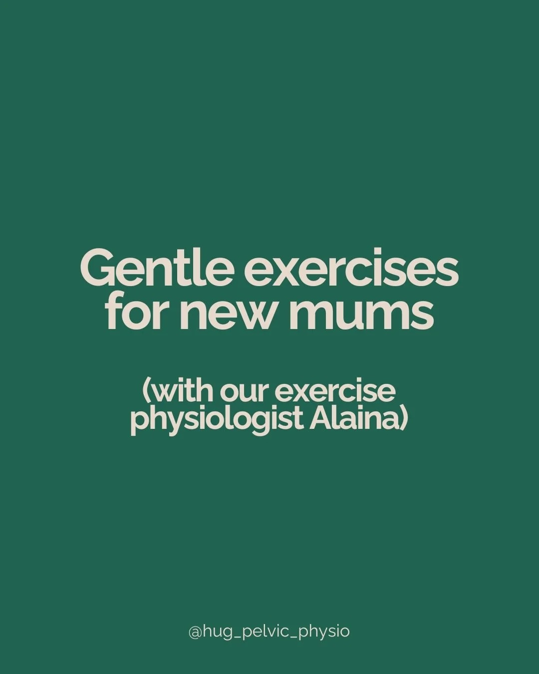 Gentle exercises for new mums 🌸
(With Alaina, Exercise Physiologist at Hug Pelvic Physio)

After birth, your body has been through a huge amount of change. Movement in the early stages isn&rsquo;t about &ldquo;bouncing back&rdquo;, it&rsquo;s about 