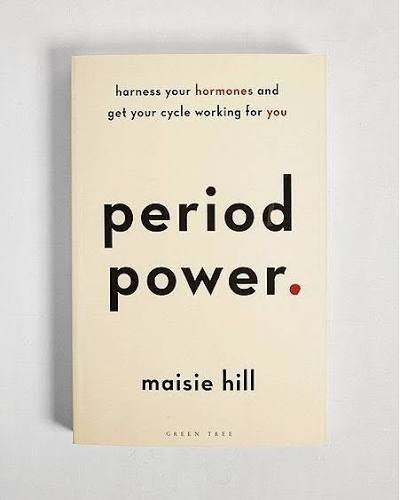 Period Power by Maisie Hill