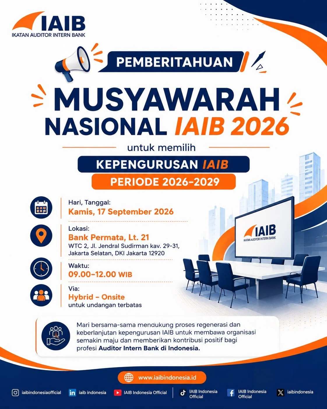 Ikatan Auditor Intern Bank (IAIB) akan menyelenggarakan Musyawarah Nasional IAIB 2026 sebagai bagian dari proses pemilihan Kepengurusan IAIB Periode 2026–2029.