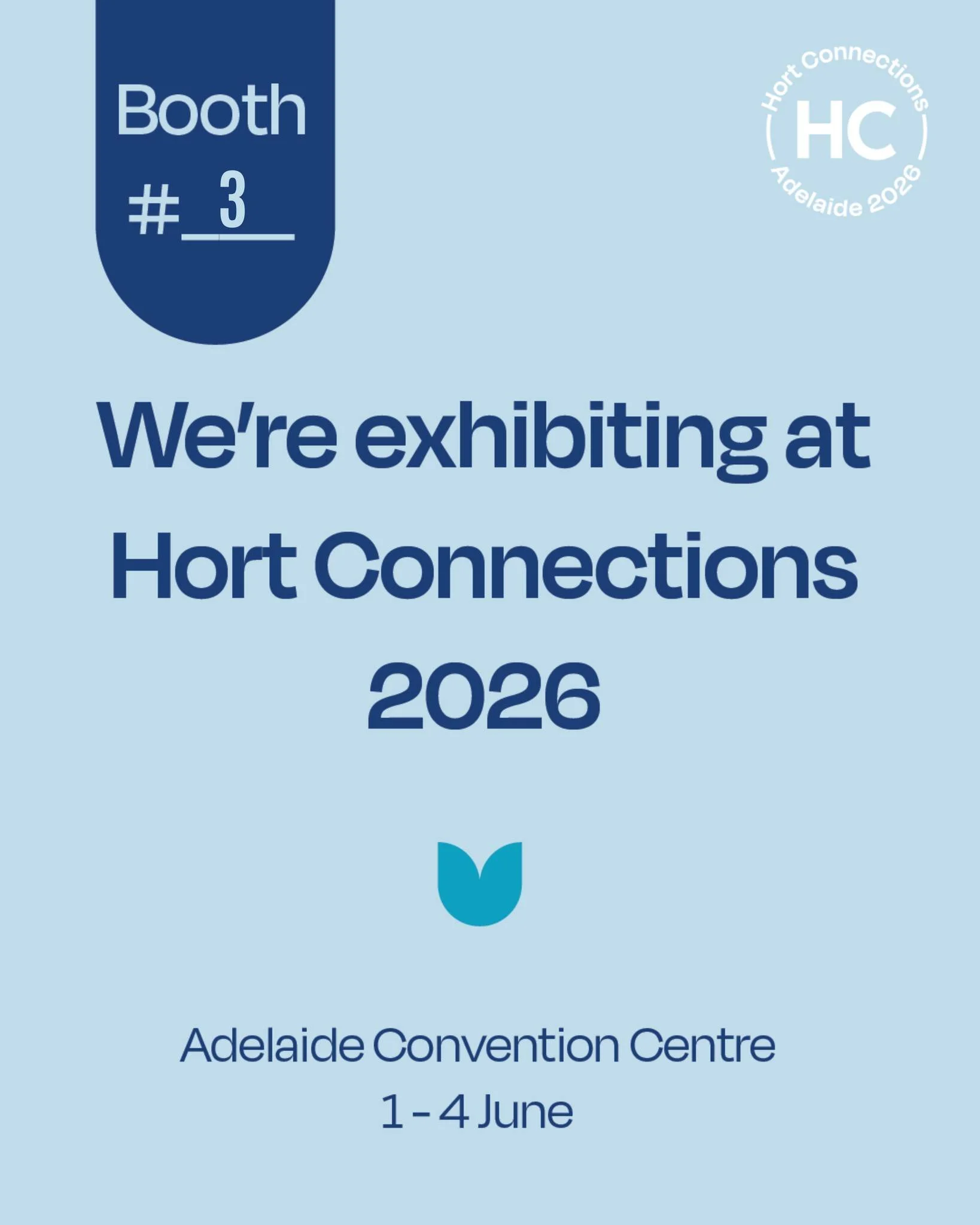 We are so excited to be exhibiting at this year&rsquo;s 2026 Hort Connections in Adelaide from 1&ndash;4 June.

Hort Connections is Australia's largest annual horticulture conference and trade show, bringing together the entire fresh produce supply c