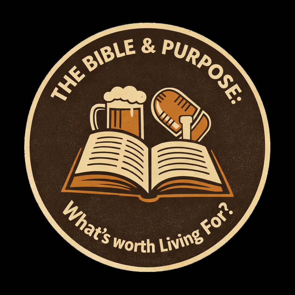 The Bible & Purpose: What’s worth Living For?