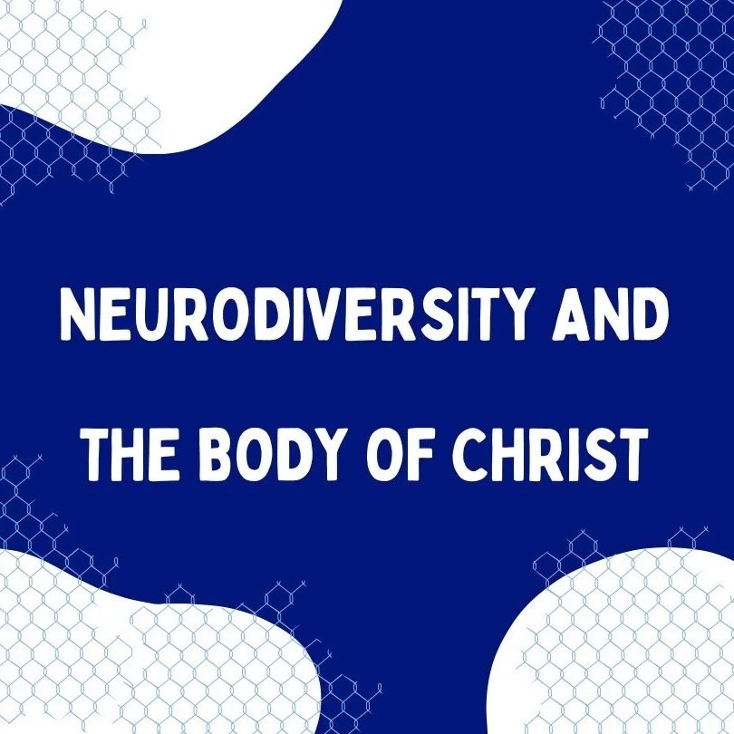 South Site - 3rd May - Neurodiversity and the Body of Christ