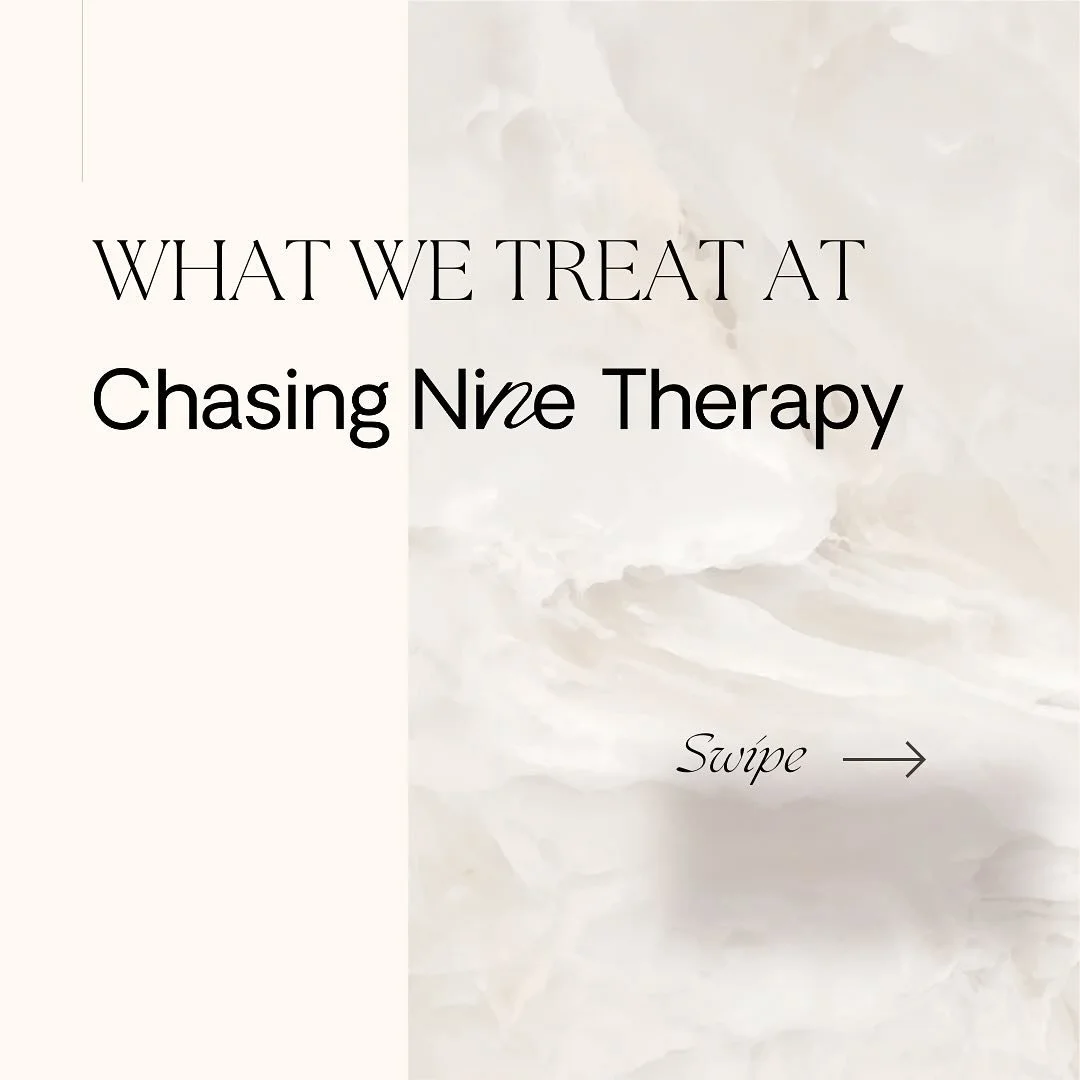 Here are some of the things we treat at Chasing Nine Therapy! We love working with those who are going through life transitions, difficult family dynamics, perfectionism &amp; burnout, becoming a better communicator, building a stronger relationship 