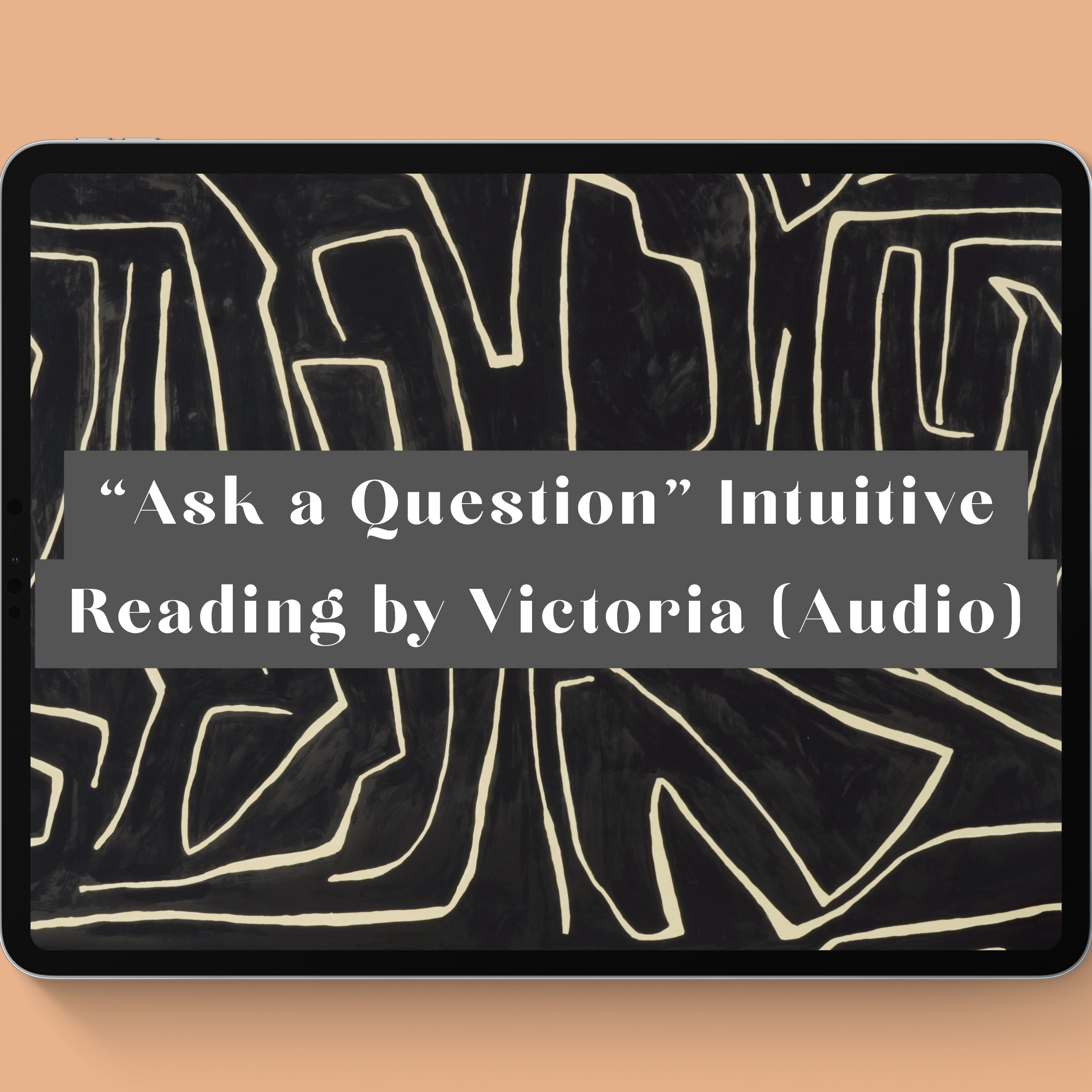 "ASK A QUESTION" (AUDIO) INTUITIVE READING BY VICTORIA