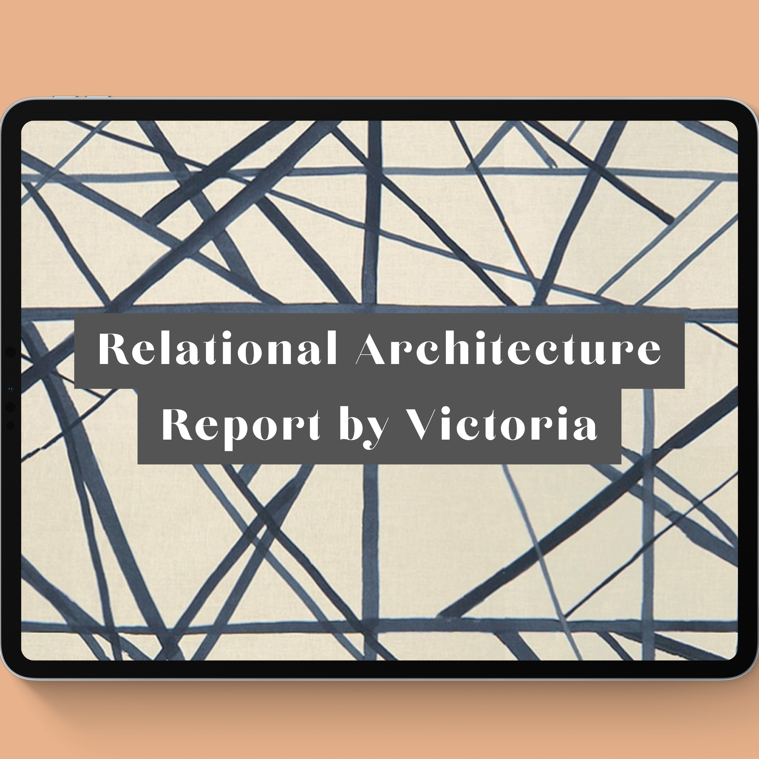 Relational Architecture Report by Victoria
