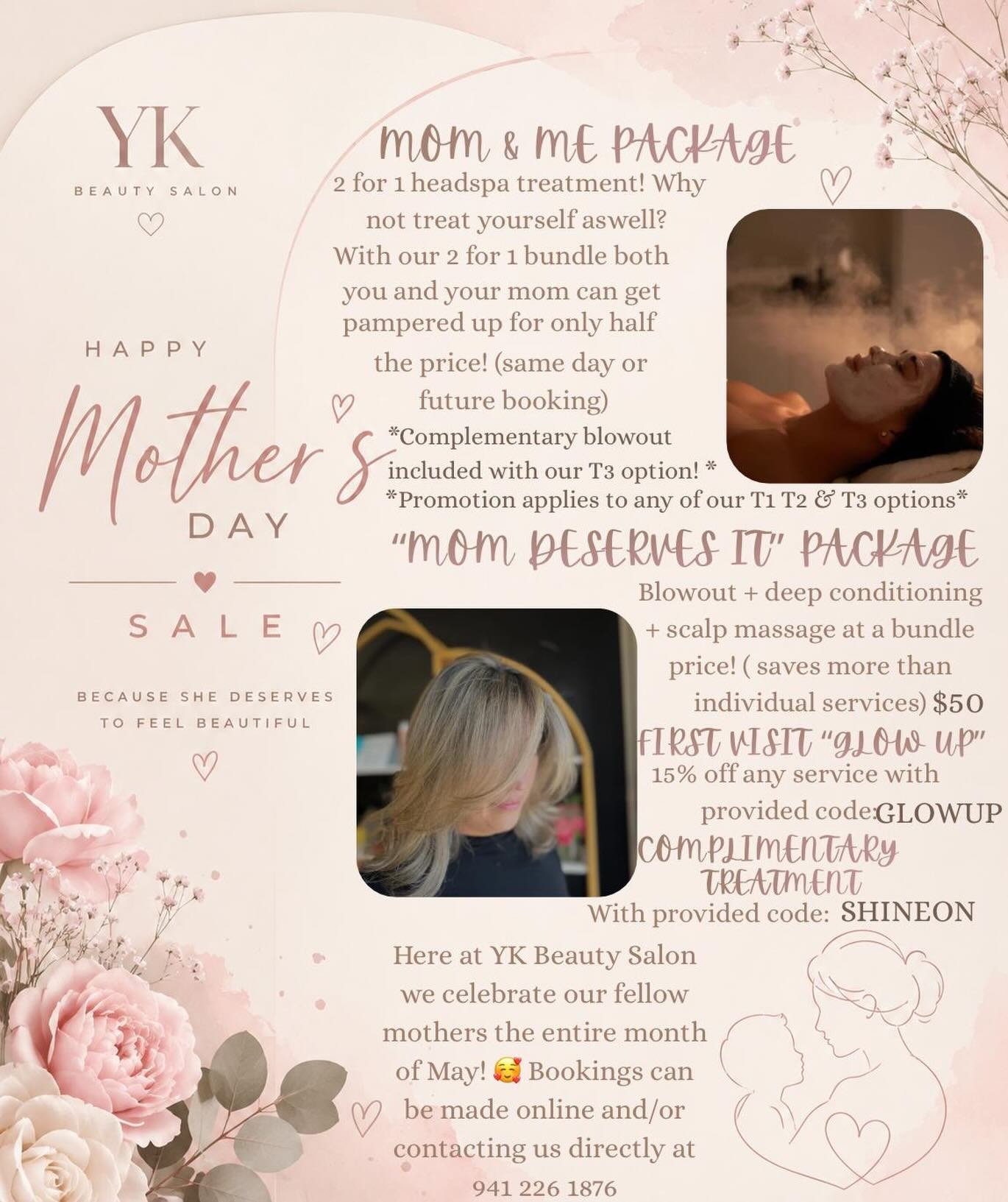 Treat yourself and your mom this Mother&rsquo;s Day at YK Beauty Salon! 💖

✨ Mom &amp; Me Package: Indulge in a 2 for 1 headspa treatment! Pamper yourselves together for half the price. A complimentary blowout is included with T3 options!

✨ &ldquo;