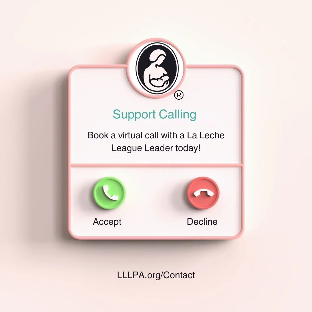 Support calling. 📞
Whether you&rsquo;re preparing to breastfeed, facing a challenge, or just need reassurance, La Leche League of Western PA is here for you. Our volunteer Leaders offer free, one-on-one virtual support to help you meet your feeding 