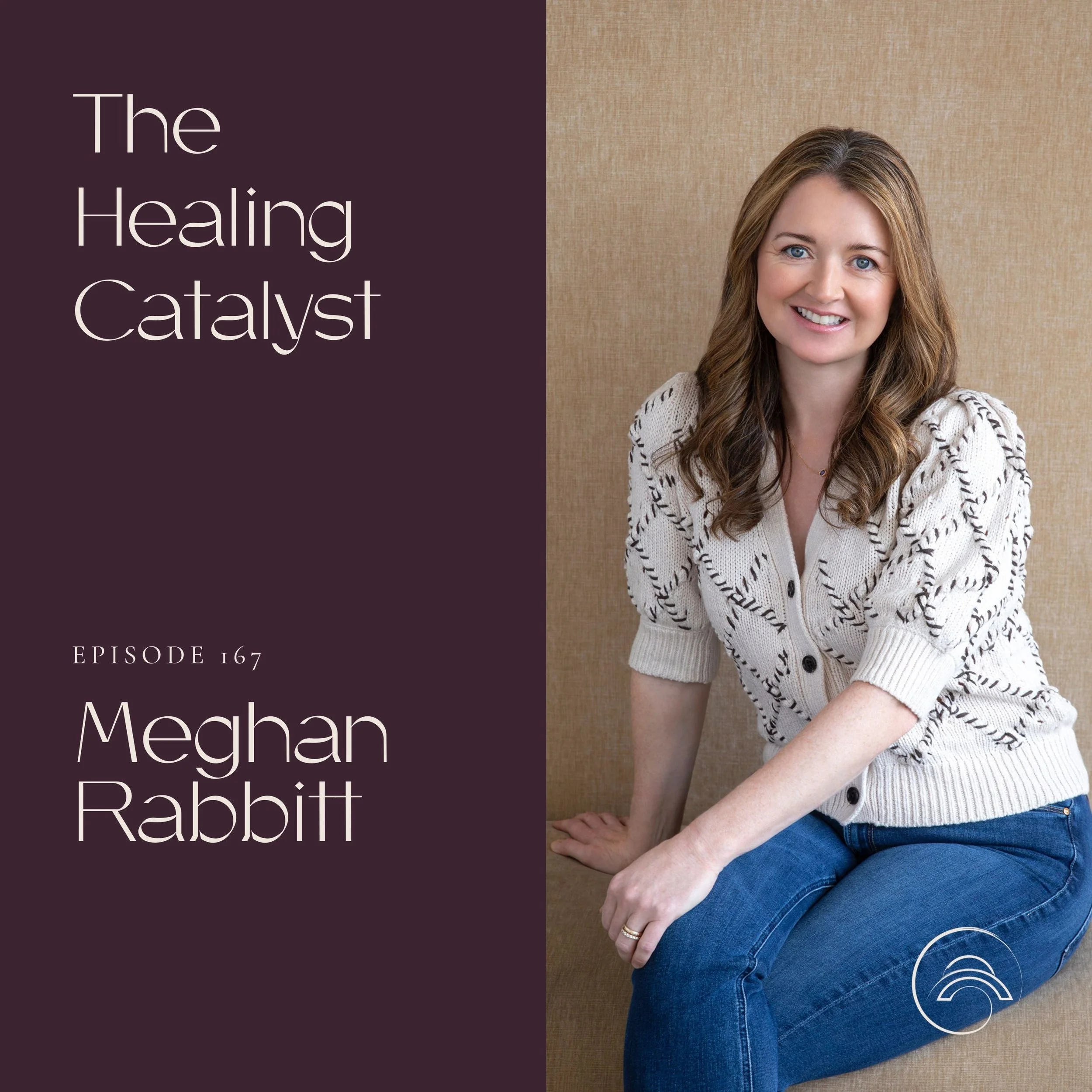 Ep. 167 | Become the CEO of Your Health: A New Playbook for Women Who Want to Thrive with Meghan Rabbitt
