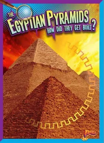The Egyptian Pyramids: How Did they get Built?  (H)