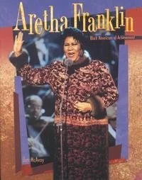 Aretha Franklin Black Americans of Achievement