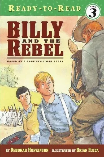 Billy and the Rebel, based on a true story