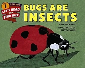 Bugs are Insects (Let's read and find out Science)