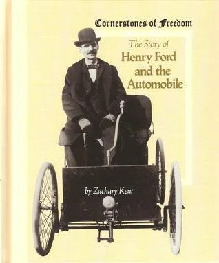 Cornerstones of Freedom The Story of Henry Ford and the Automobile (H)