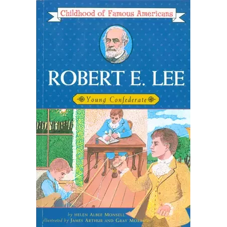 Robert E Lee (Childhood of Famous Americans)
