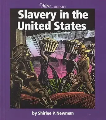 Slavery in the United States (Watts Library)
