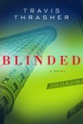Blinded, a Novel