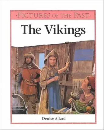 The Vikings (Pictures of the Past) (H)