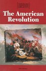 The American Revolution (Opposing Viewpoints Digests) (H)