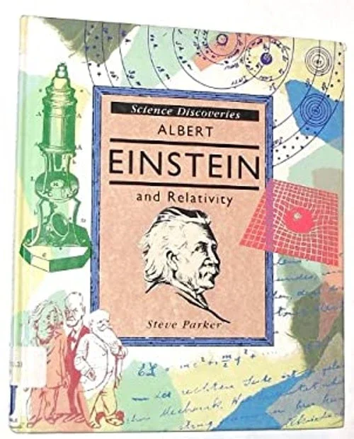 Albert Einstein and Relativity (Science Discoveries) (H)