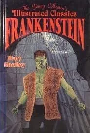 Frankenstein (The Young Collector's Illustrated Classics) (H)