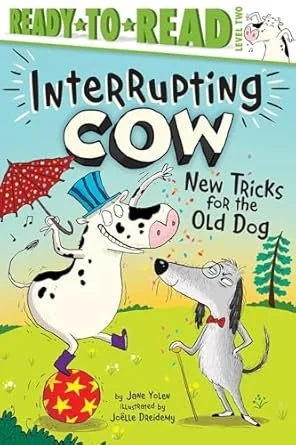 INterrupting Cow New Tricks for the Old Dog (Ready to Read level2)  (H)