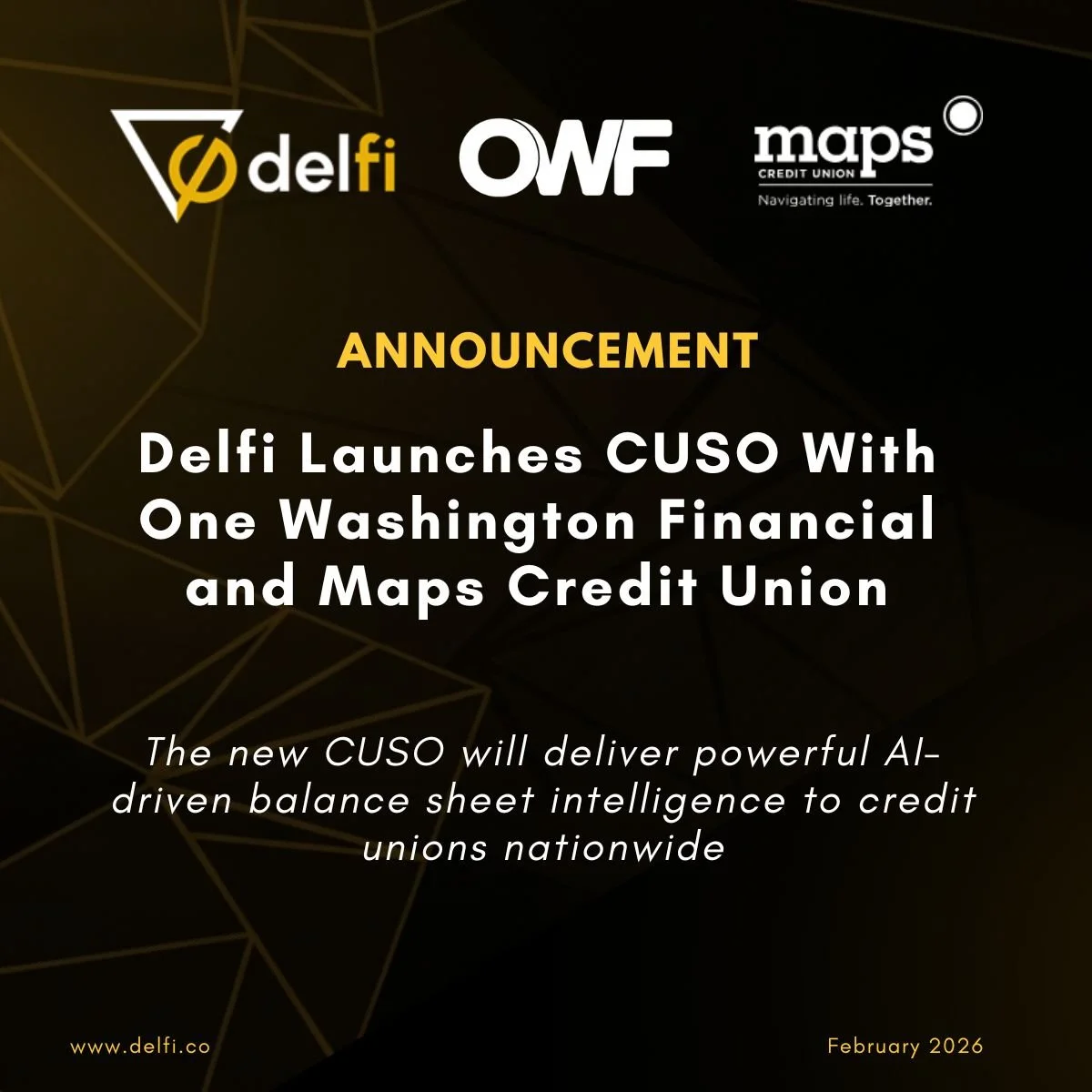 Delfi Launches CUSO With OWF and Maps Credit Union to Deliver Powerful AI-driven Balance Sheet Intelligence