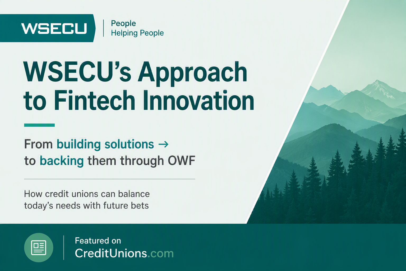 WSECU Invests In Innovation To Solve Pain Points