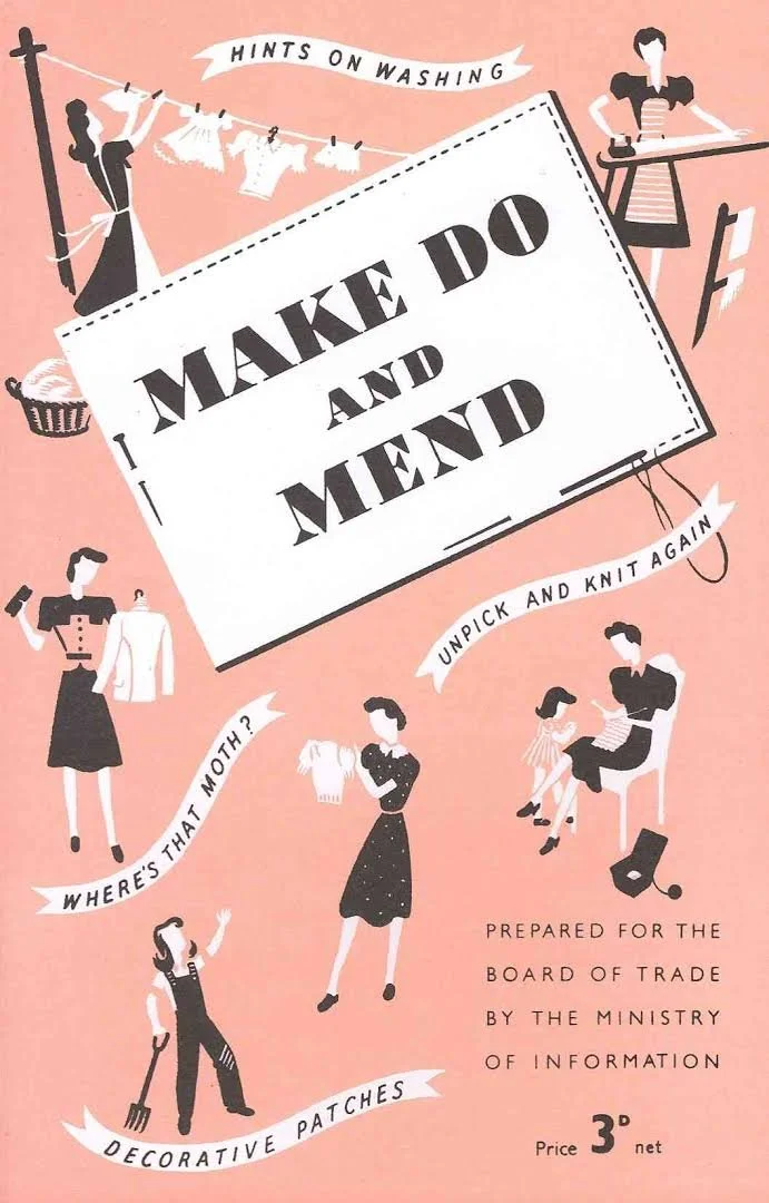 Why Do We “Make Do and Mend”?