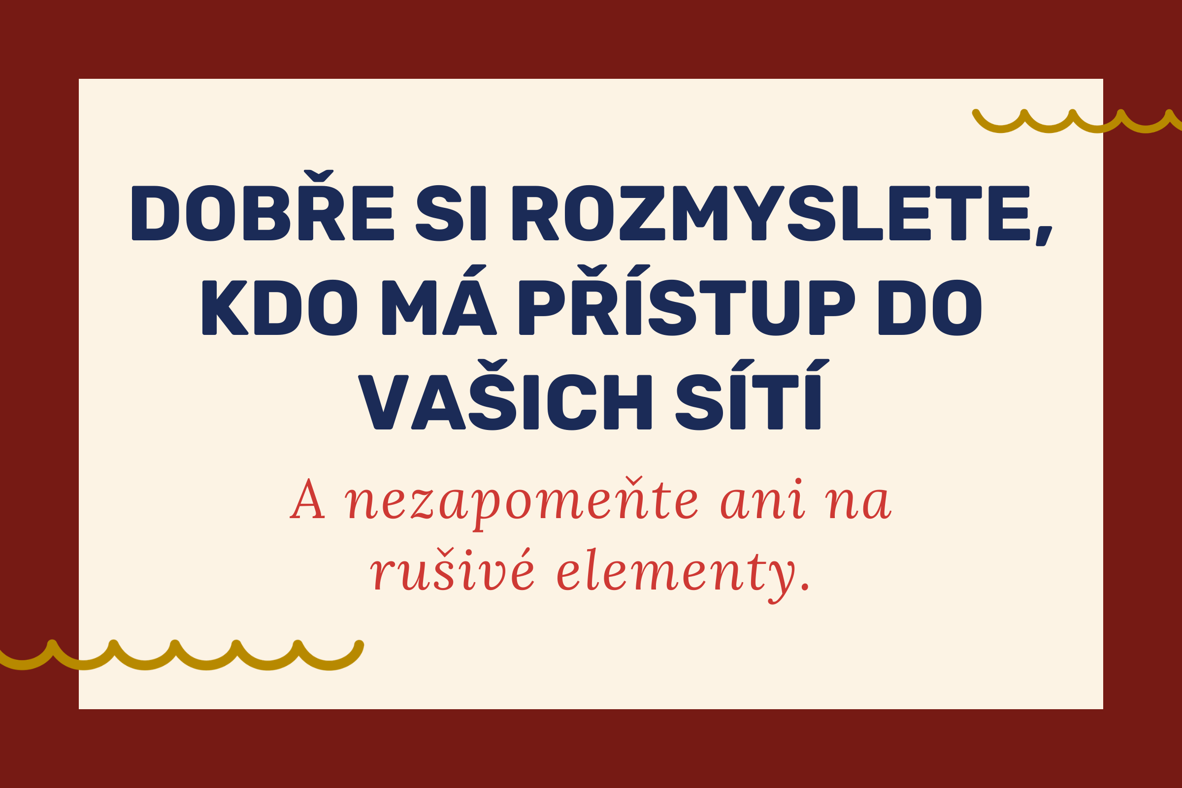 Úklid na sítích 1: Malá kontrola, která vám může zachránit podnikání