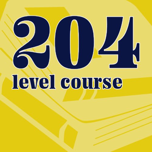 204 level courses