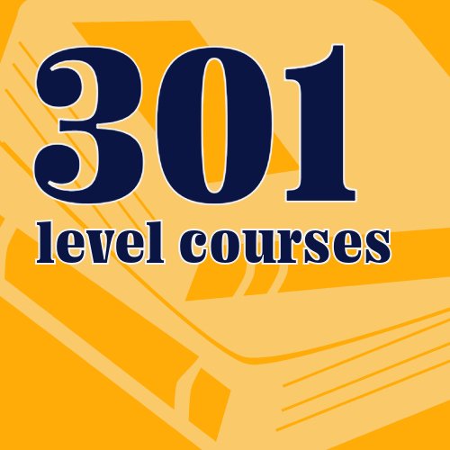 301 level courses