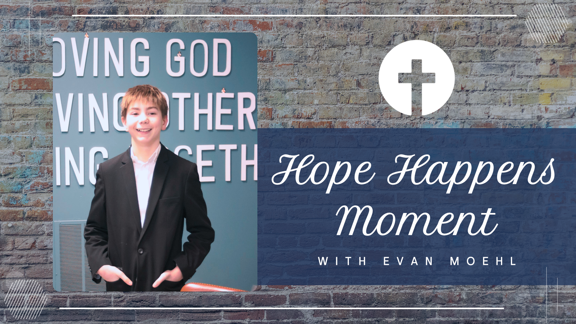 He Has Faith in You