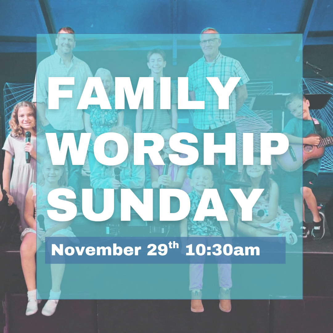 Family Worship Sunday