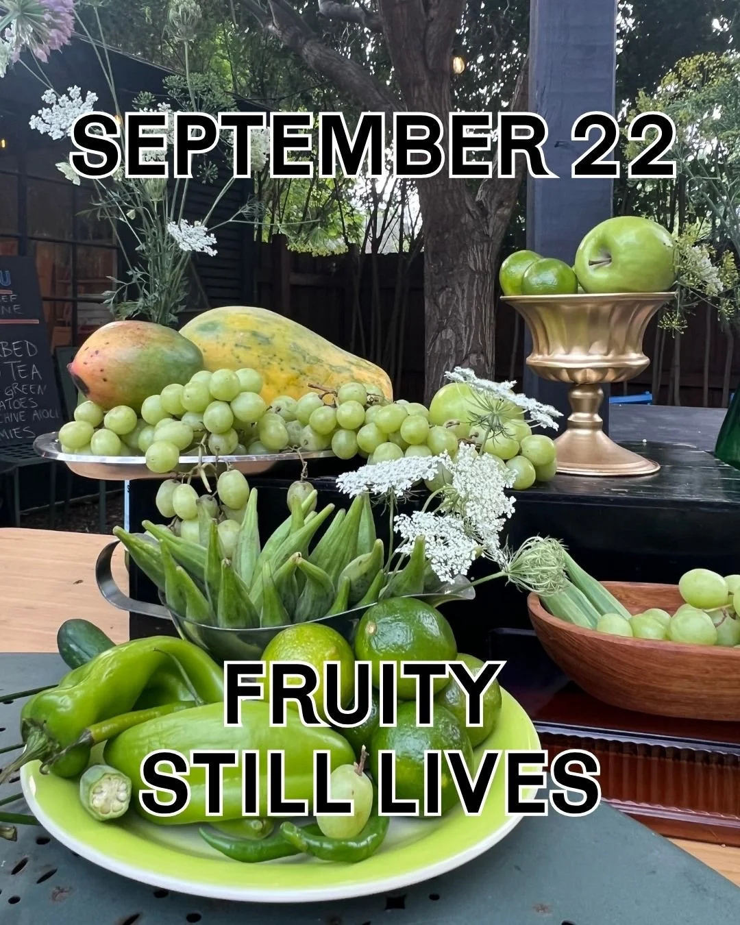 Tuesday, September 22nd, Fruity Still Lives