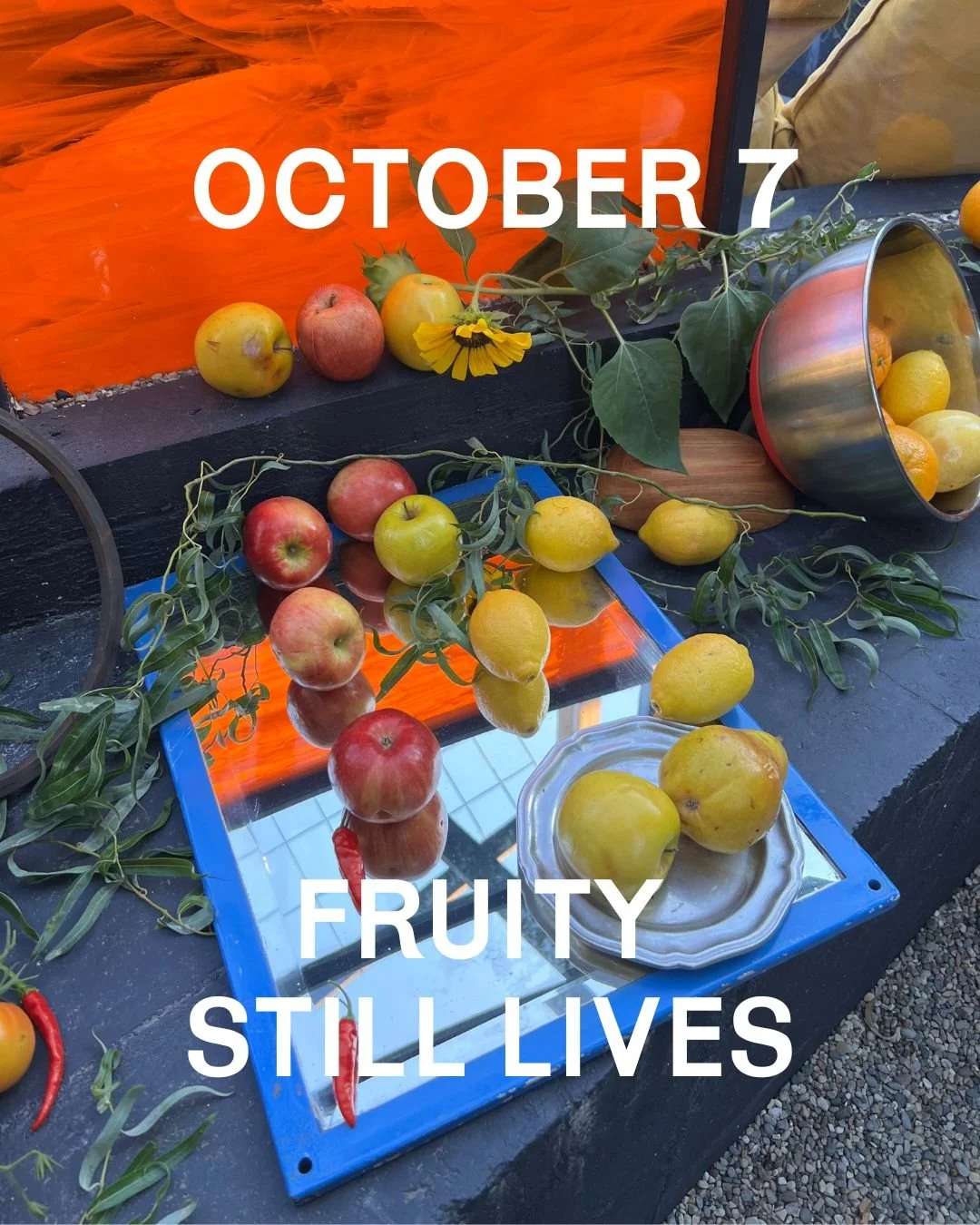 Tuesday, October 7th, Fruity Still Lives