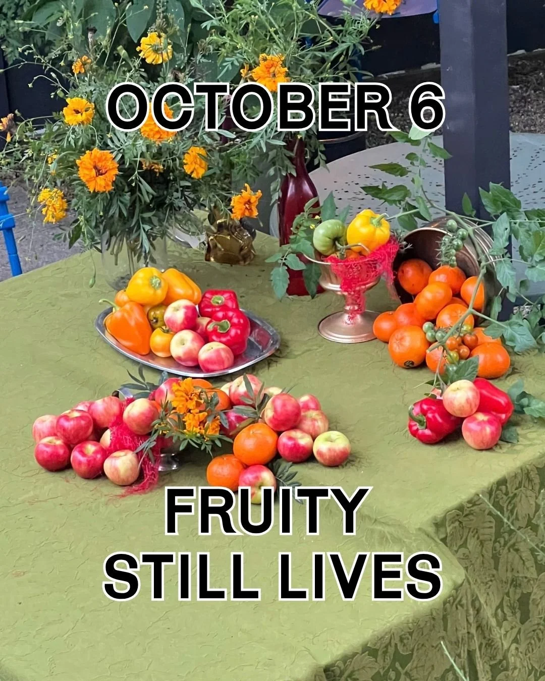 Tuesday, October 6th, Fruity Still Lives