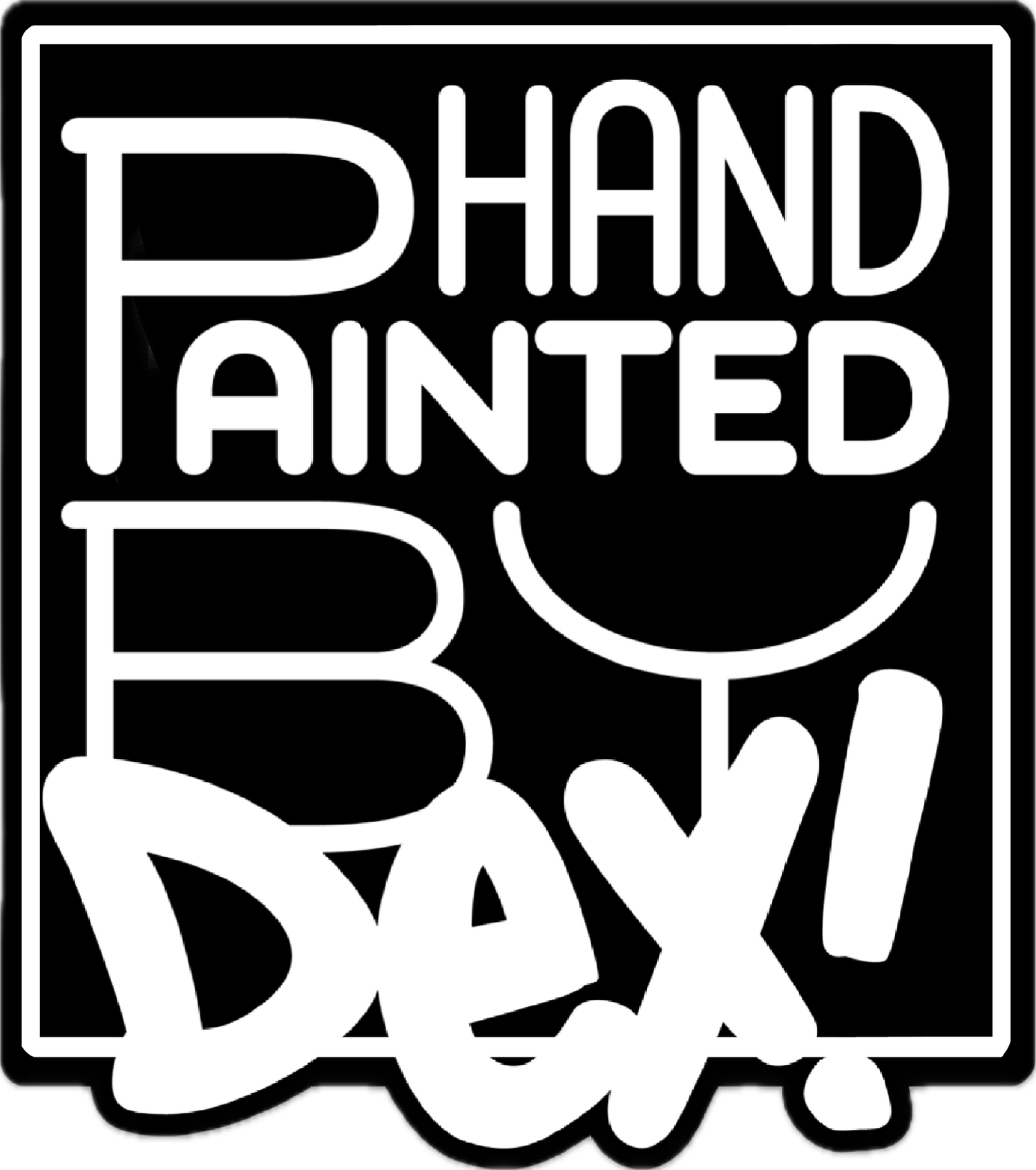 Hand Painted By DeX!