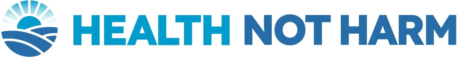 Health Not Harm California