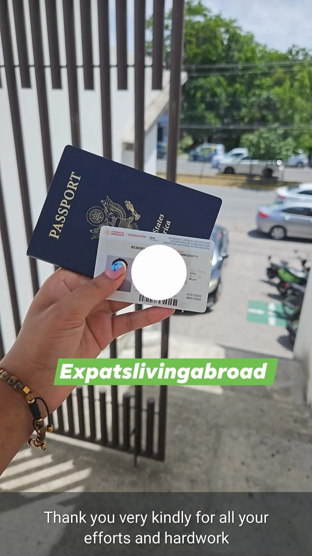 A person holding a Mexican passport and a resident card in front of a gate, with cars and trees visible outside. There is a green text overlay saying "Expatslivingabroad" and a caption at the bottom thanking for efforts and hard work.