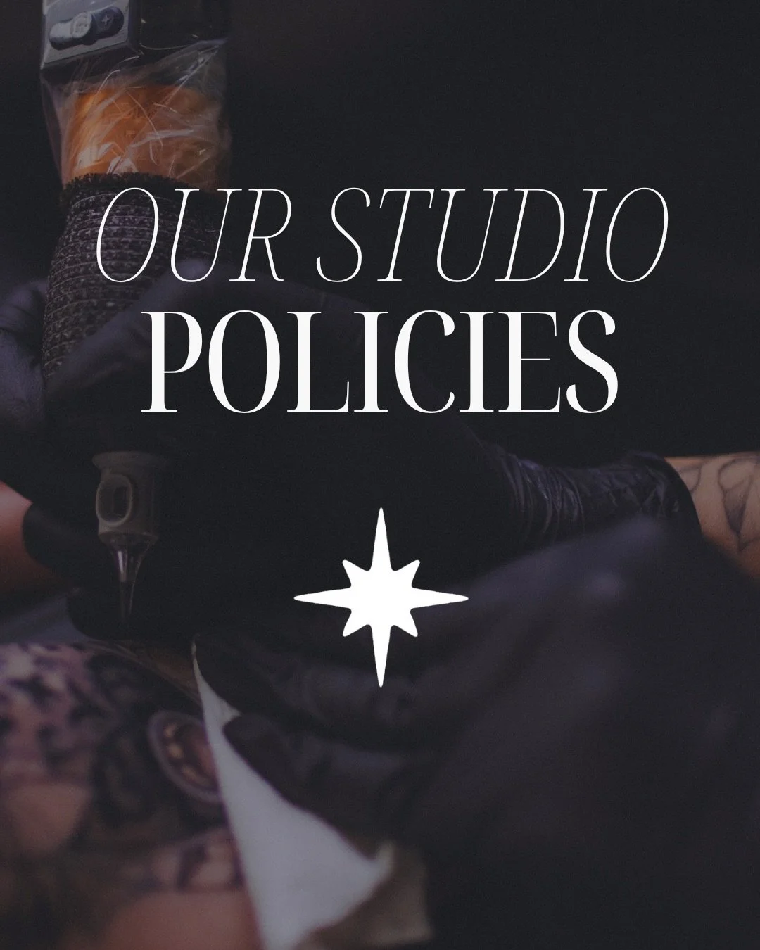 OUR POLICIES ✦ an updated post. They also live on our website, and the website always carries the current version if anything further updates. Transparency is important to us, and so is protecting and supporting our artists and clients. Keeping our a