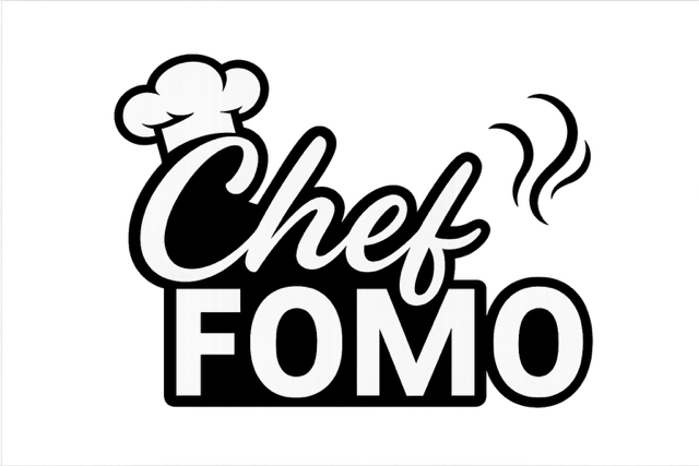 Chef FOMO