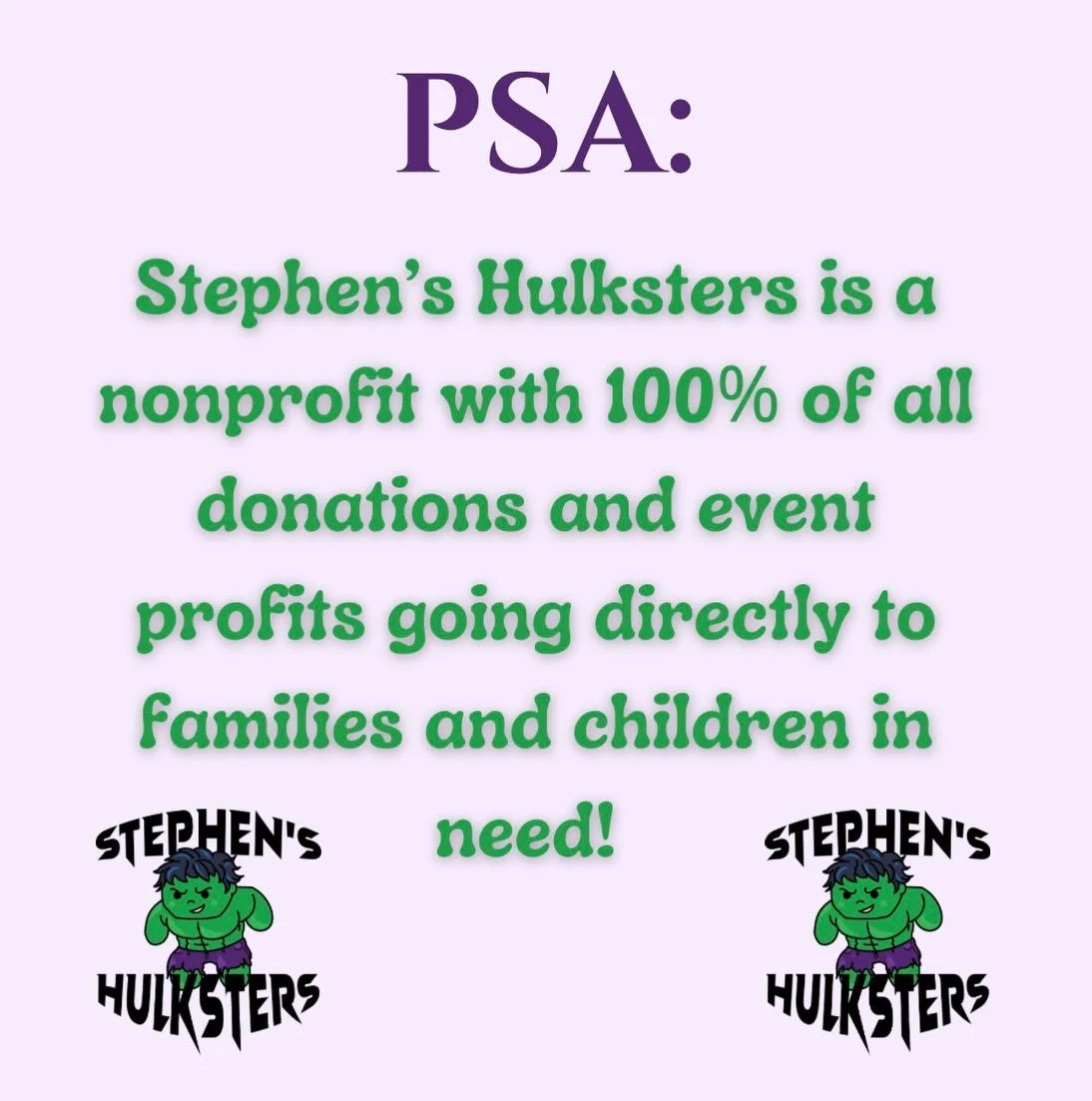 Hi everyone!! We just wanted to remind you that Stephen&rsquo;s Hulksters gives 100% of profits and donations to special needs children and families! You can find some of our donation stories directly on our website and social media!! https://stephen