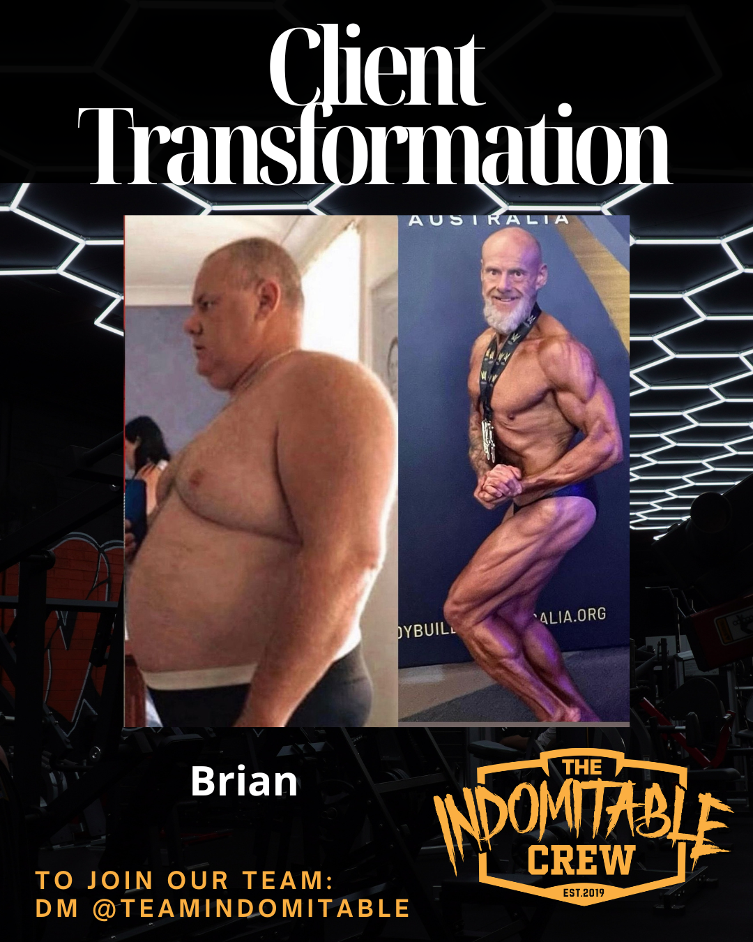 Comparison of a man before and after a body transformation, labeled 'Client Transformation,' promoting the 'Indomitable Crew' with social media contact and logo.