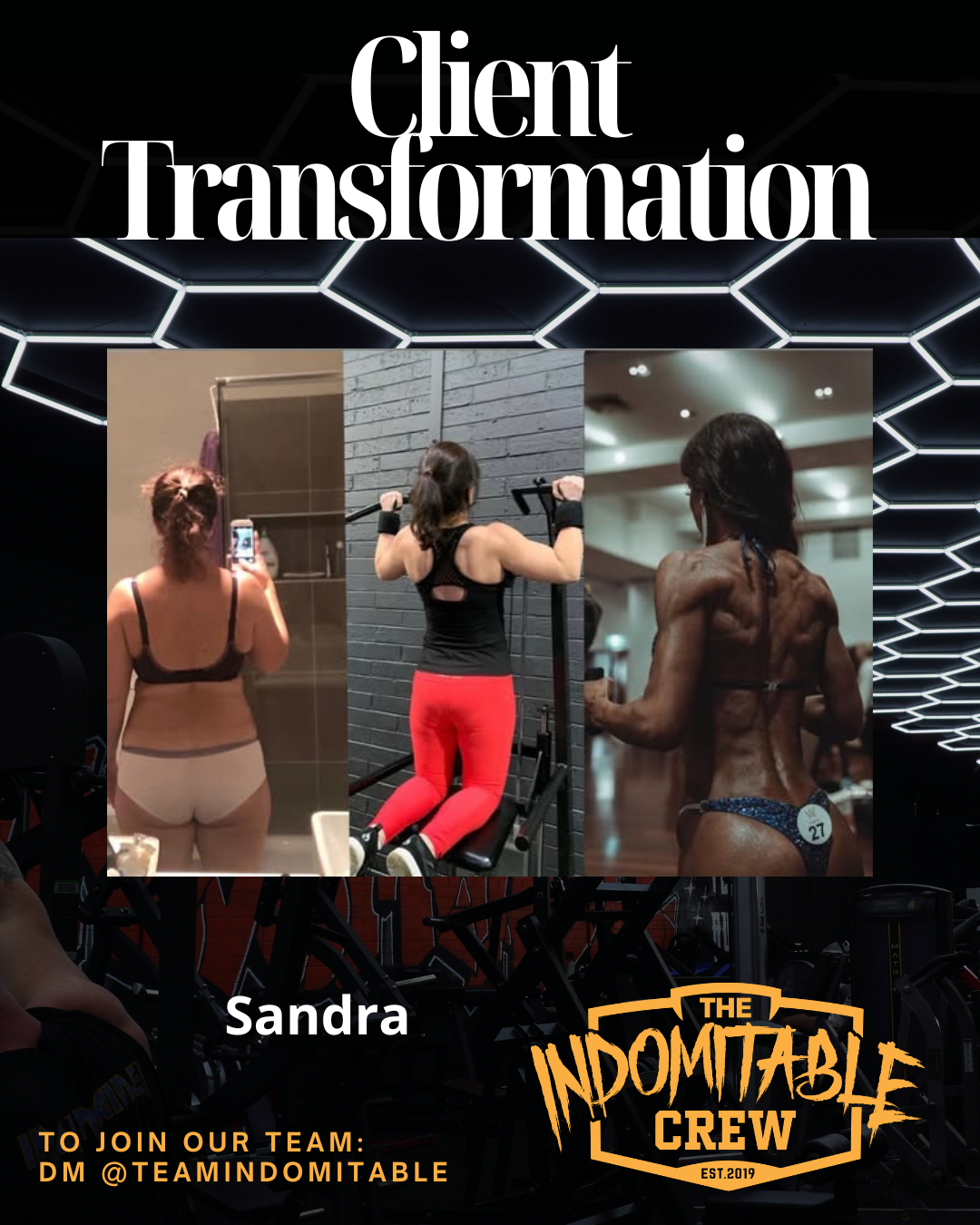 Collage of three women with muscular physiques: one taking a mirror selfie, one doing pull-ups, and one on stage in a bodybuilding competition, with text 'Client Transformation' and promotional details for Team Indomitable.