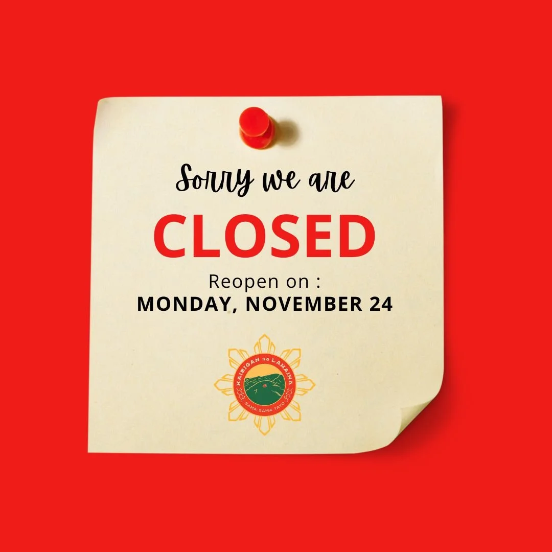The KNL Resource &amp; Recover Center will be closed Wednesday, November 19 to Friday, November 21. We will reopen for regular hours 9am-4:30pm on Monday, November 24. Maraming Salamat for your understanding and patience.